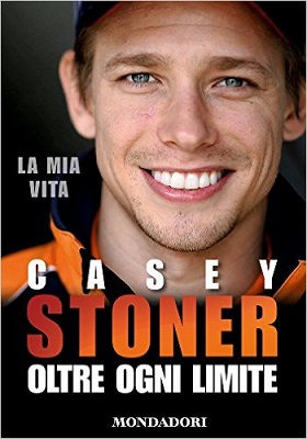 Casey Stoner - La mia vita. Oltre ogni limite (2014)